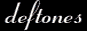 Deftones